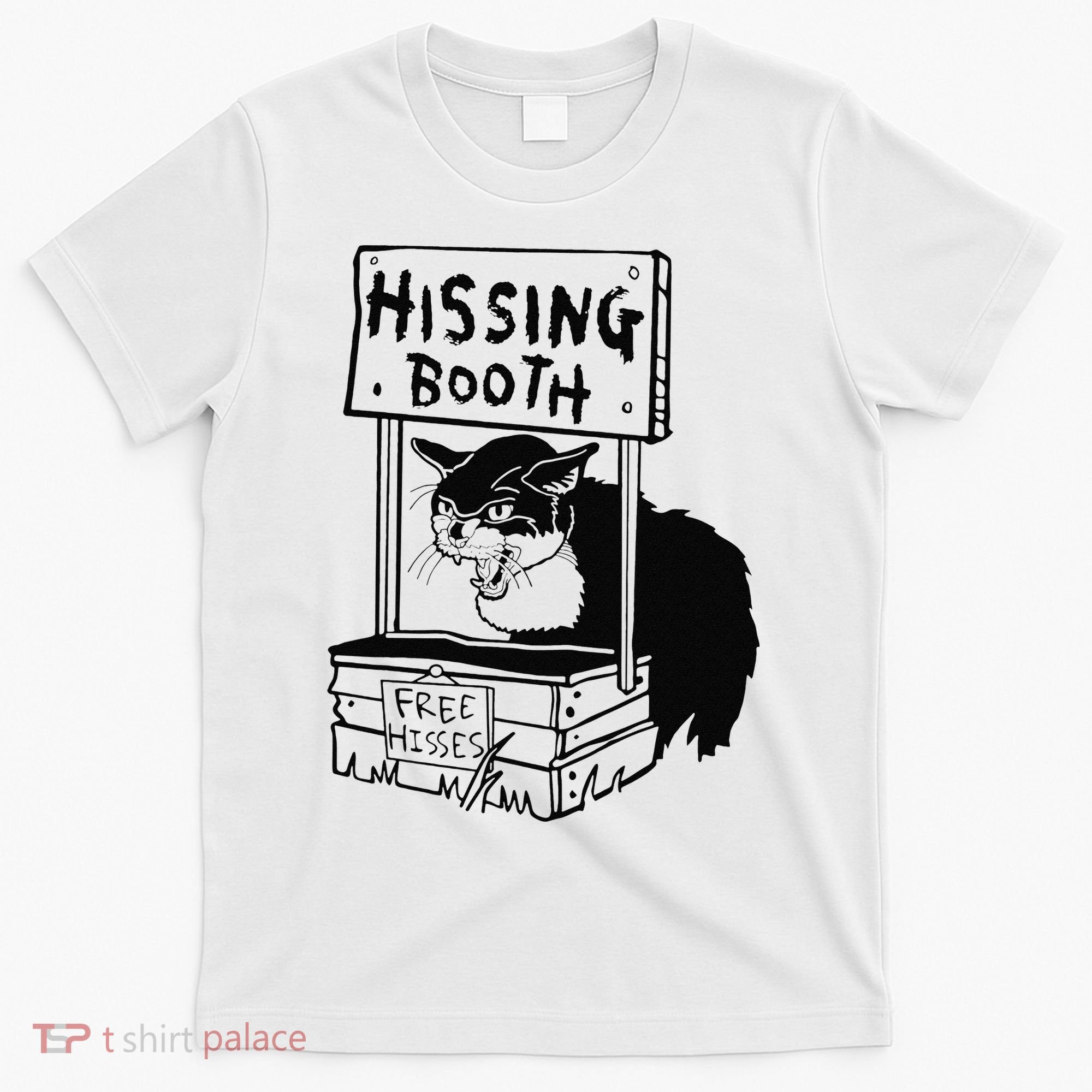Hissing Booth Kitten Kitty Cat Furmom Furdad T-Shirt