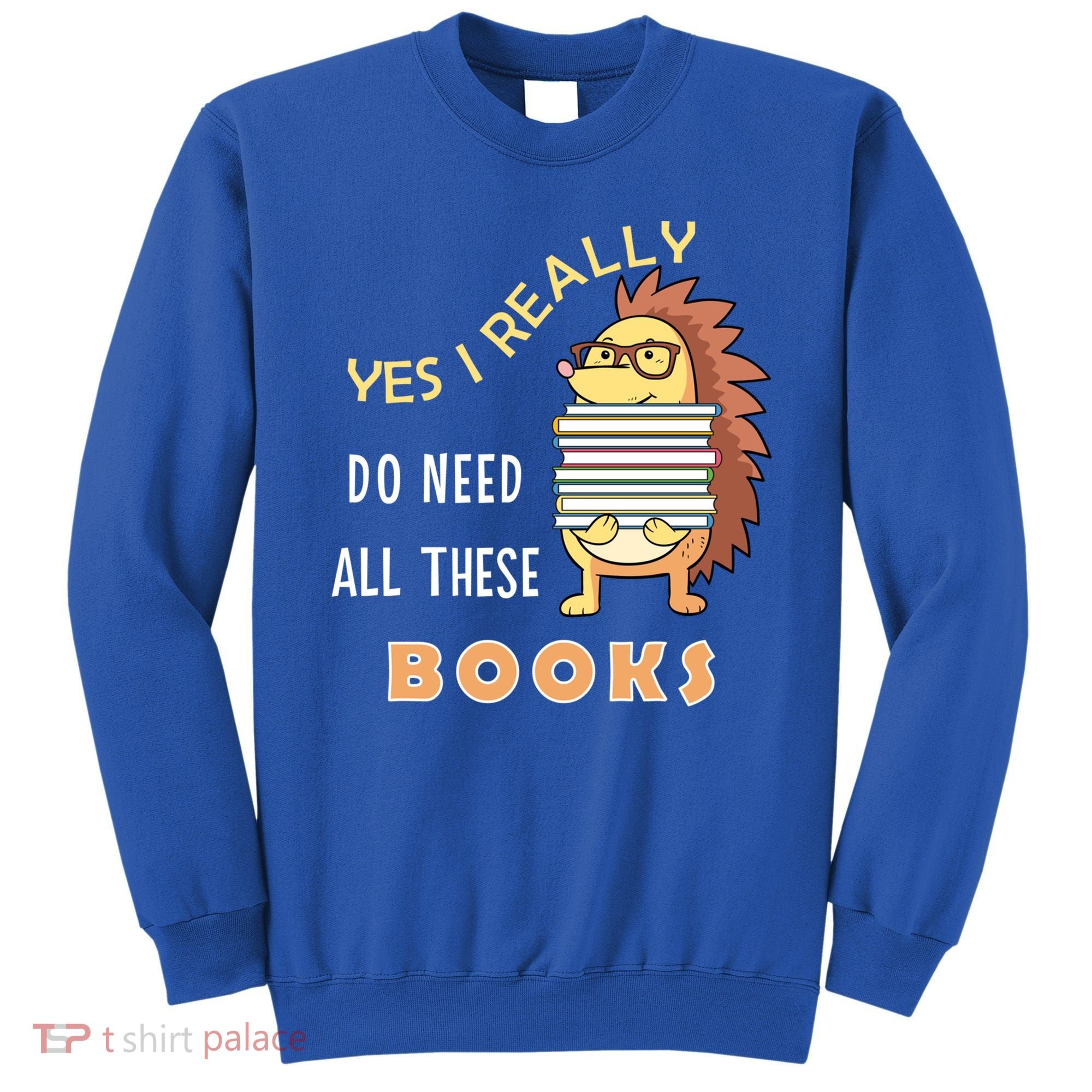 Hedgehog Book Lovers Funny Reading Books Library Literacy Cool Gift Sweatshirt