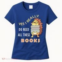 Hedgehog Book Lovers Funny Reading Books Library Literacy Cool Gift Women's T-Shirt thumb 0