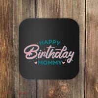 Happy Birthday Mommy Cute Gift Coaster thumb 0