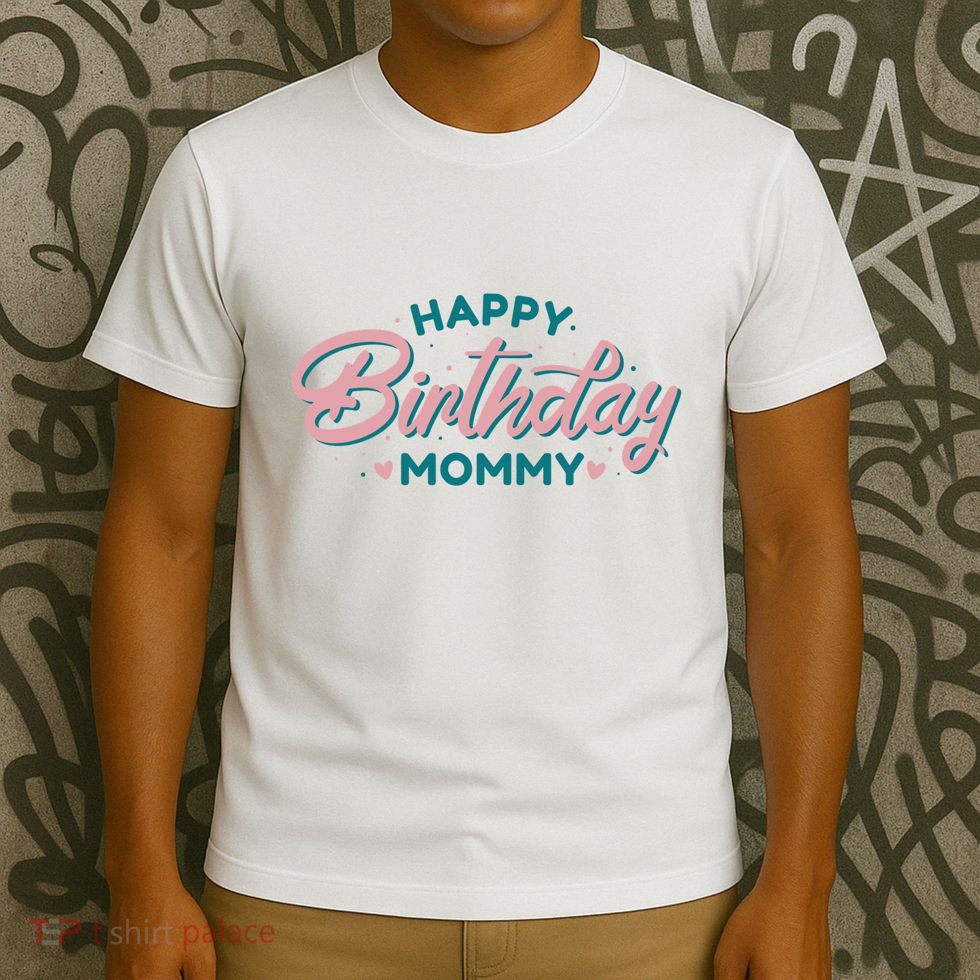 Happy Birthday Mommy Cute Gift T-Shirt