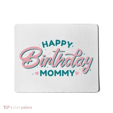 Happy Birthday Mommy Cute Gift Mousepad