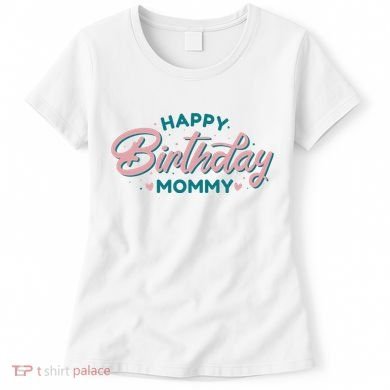 Happy Birthday Mommy Cute Gift Women's T-Shirt