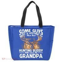 Hunting Buddy Mine Calls Me Grandpa Fathers Day Deer Hunter Great Gift Tote Bag thumb 0