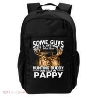 Hunting Buddy Mine Calls Me Pappy Fathers Day Deer Hunter Cool Gift Backpack thumb 0