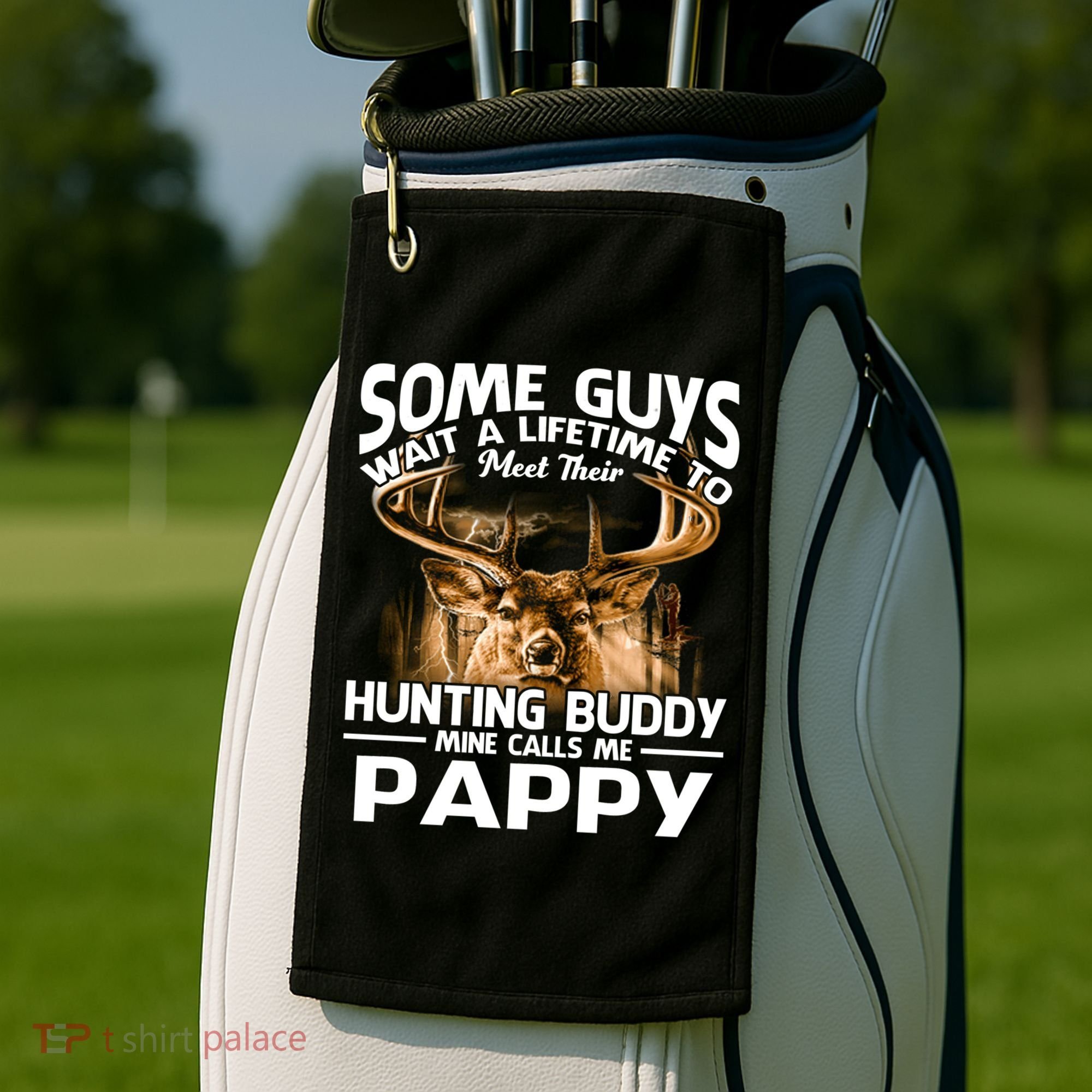 Hunting Buddy Mine Calls Me Pappy Fathers Day Deer Hunter Cool Gift Golf Towel