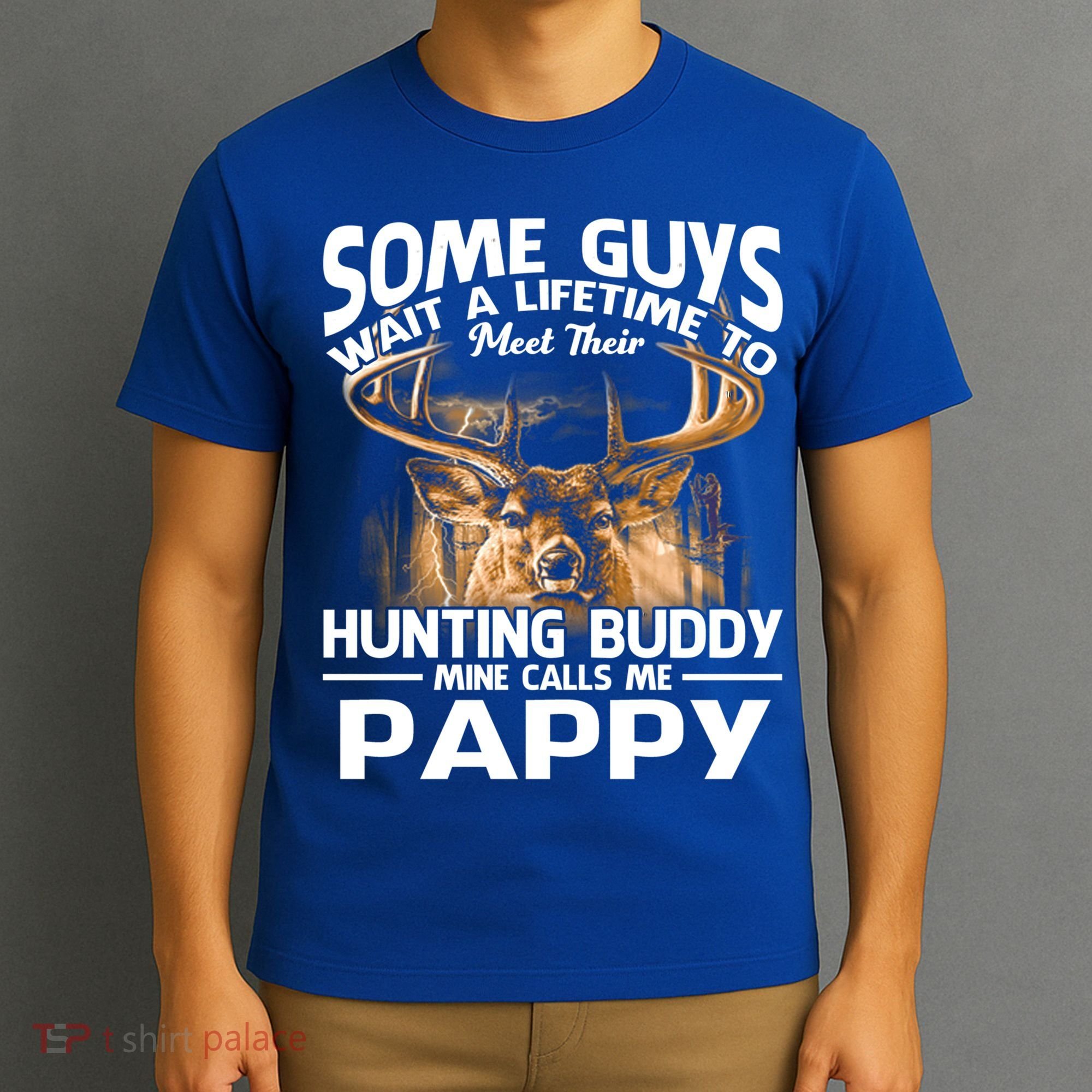 Hunting Buddy Mine Calls Me Pappy Fathers Day Deer Hunter Cool Gift T-Shirt