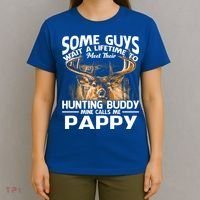 Hunting Buddy Mine Calls Me Pappy Fathers Day Deer Hunter Cool Gift T-Shirt thumb 4