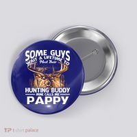 Hunting Buddy Mine Calls Me Pappy Fathers Day Deer Hunter Cool Gift Button thumb 0