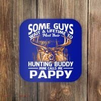 Hunting Buddy Mine Calls Me Pappy Fathers Day Deer Hunter Cool Gift Coaster thumb 0
