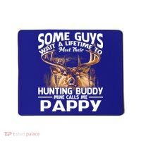 Hunting Buddy Mine Calls Me Pappy Fathers Day Deer Hunter Cool Gift Mousepad thumb 0