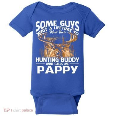 Hunting Buddy Mine Calls Me Pappy Fathers Day Deer Hunter Cool Gift Baby Bodysuit