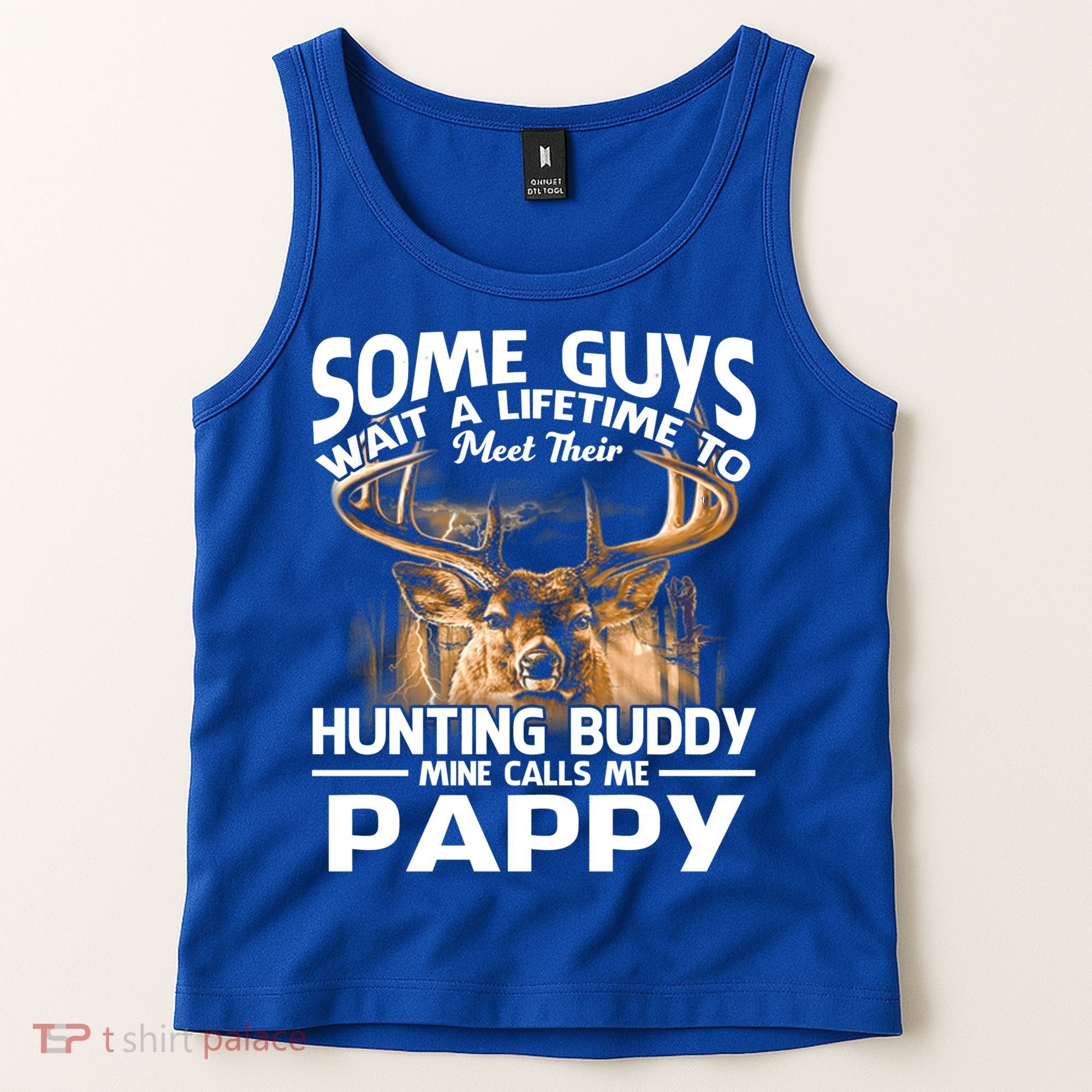 Hunting Buddy Mine Calls Me Pappy Fathers Day Deer Hunter Cool Gift Tank Top