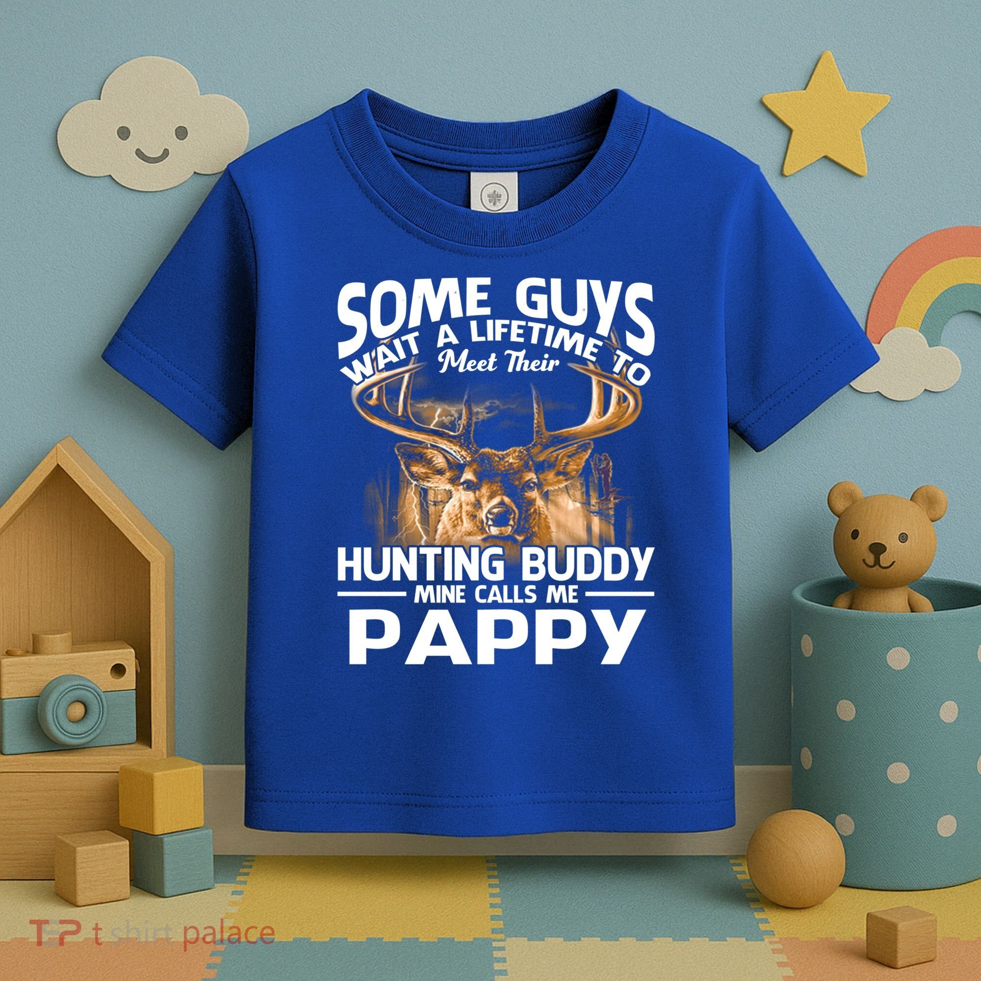 Hunting Buddy Mine Calls Me Pappy Fathers Day Deer Hunter Cool Gift Toddler T-Shirt