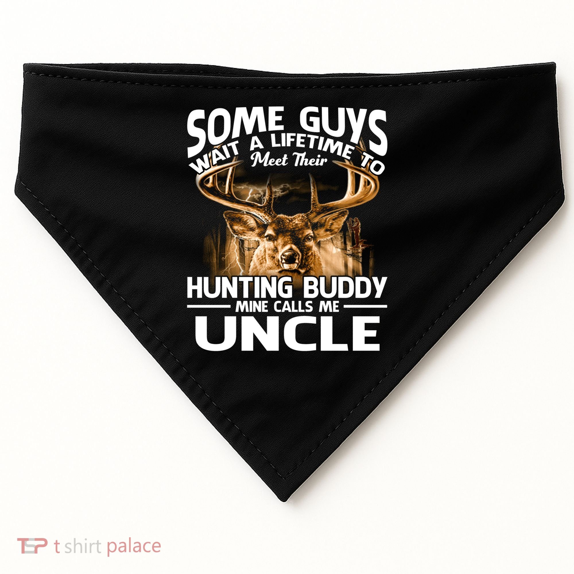 Hunting Buddy Mine Calls Me Uncle Fathers Day Deer Hunter Gift USA-Made Doggie Bandana
