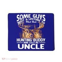 Hunting Buddy Mine Calls Me Uncle Fathers Day Deer Hunter Gift Mousepad thumb 0
