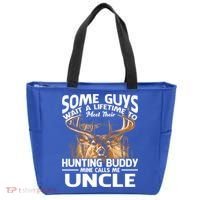 Hunting Buddy Mine Calls Me Uncle Fathers Day Deer Hunter Gift Tote Bag thumb 0