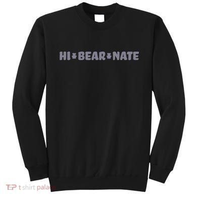 Hi Bear Nate Sweatshirt