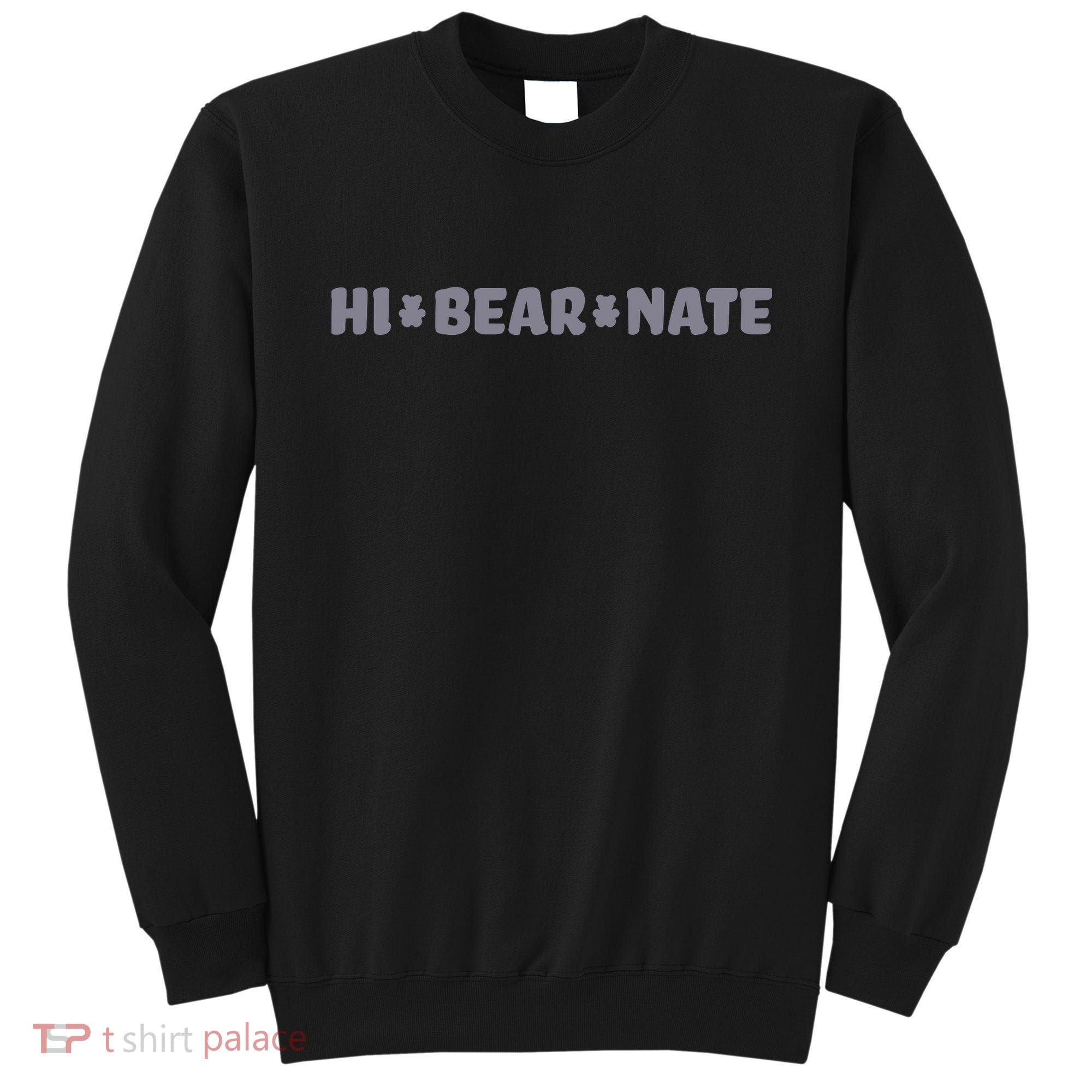 Hi Bear Nate Sweatshirt