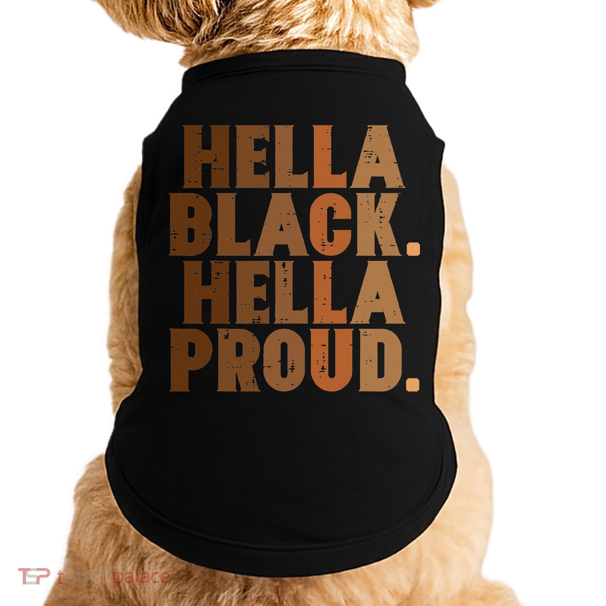 Hella Black Proud History Month African Pride Doggie Tank