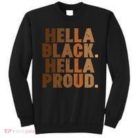 Hella Black Proud History Month African Pride Sweatshirt thumb 0