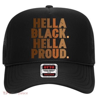 Hella Black Proud History Month African Pride Hat