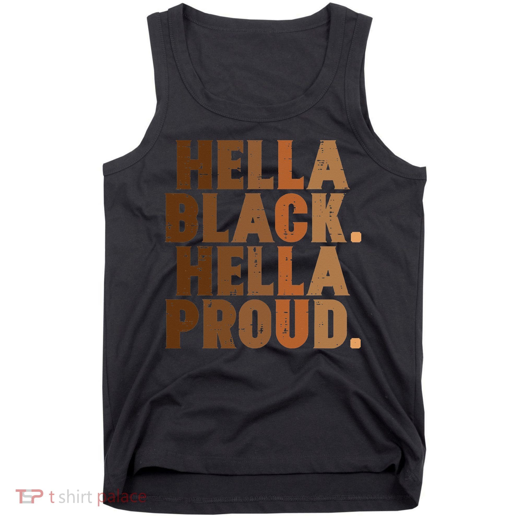 Hella Black Proud History Month African Pride Tank Top