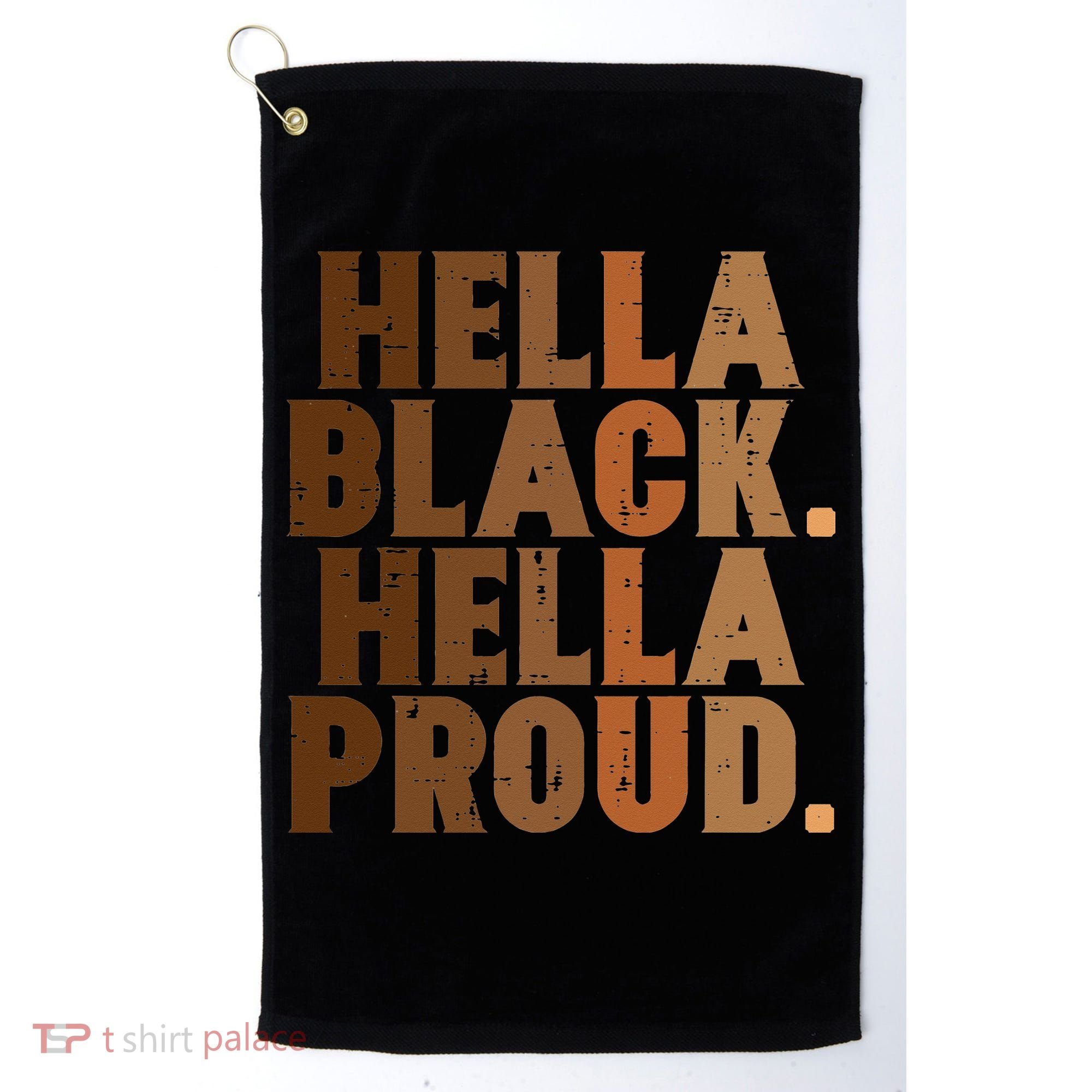 Hella Black Proud History Month African Pride Golf Towel
