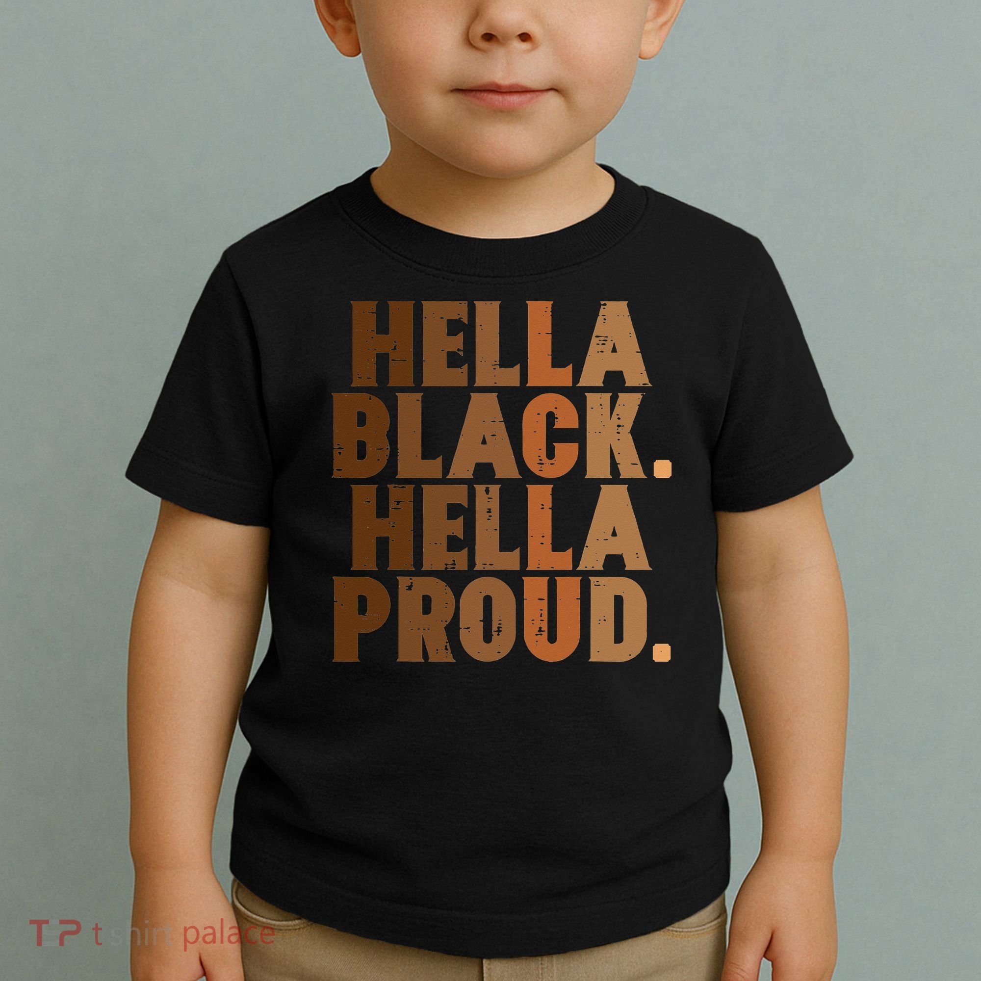 Hella Black Proud History Month African Pride Toddler T-Shirt