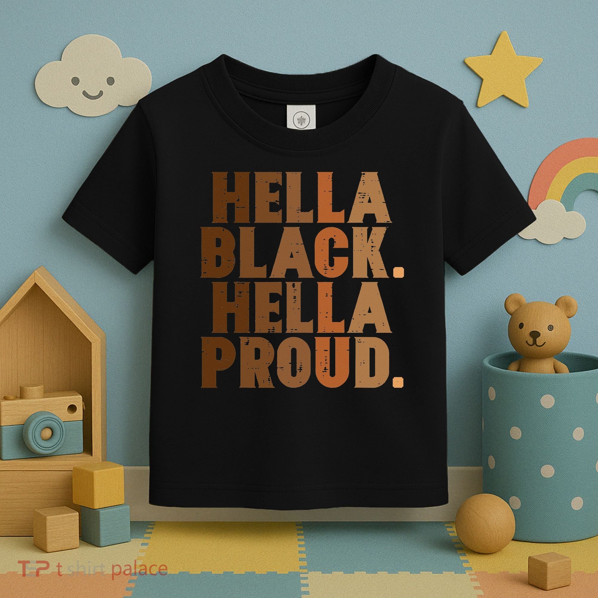 Hella Black Proud History Month African Pride Toddler T-Shirt