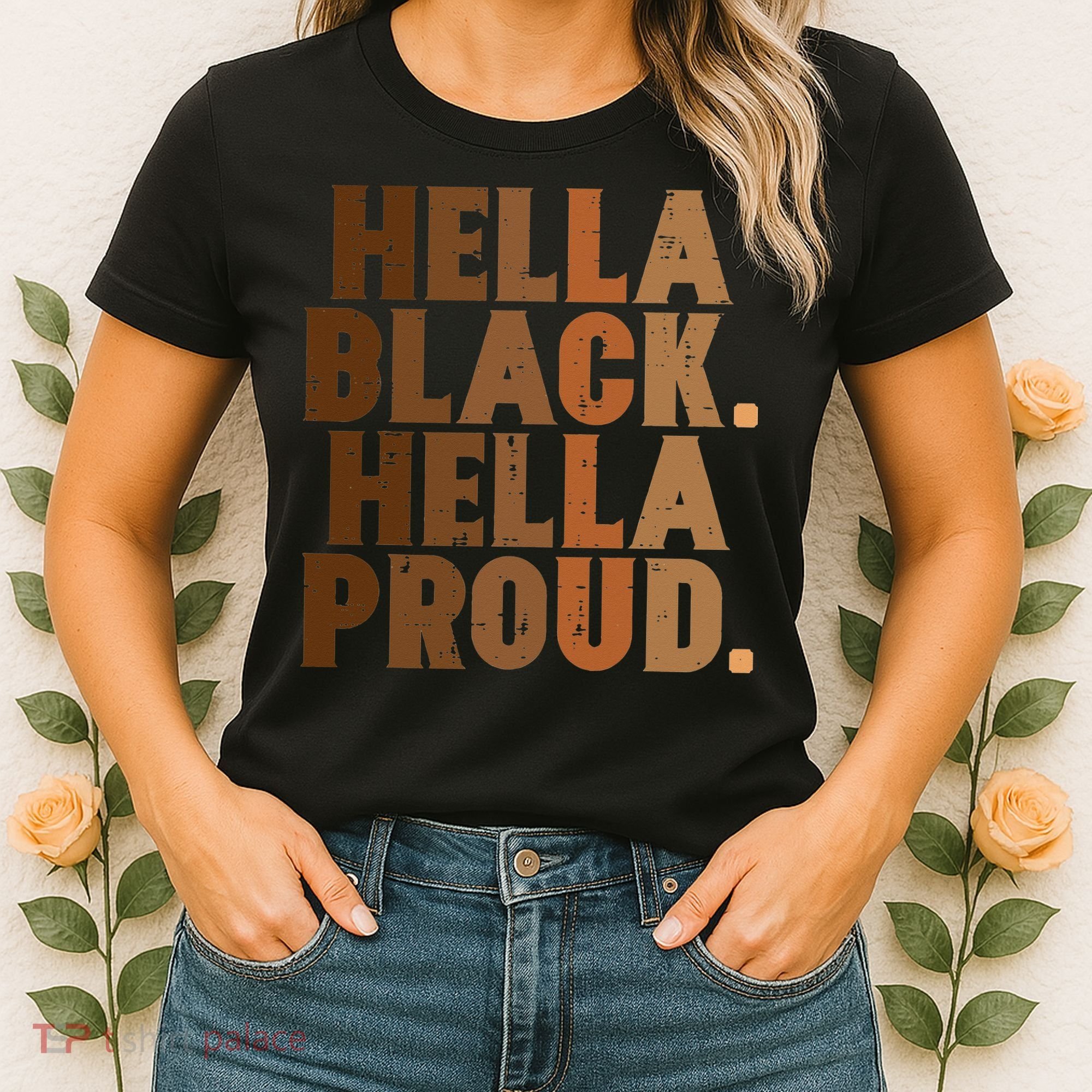 Hella Black Proud History Month African Pride Women's T-Shirt