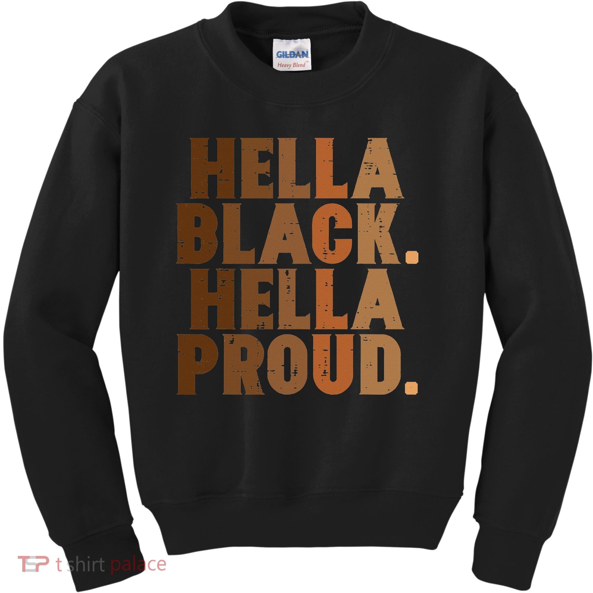 Hella Black Proud History Month African Pride Kids Sweatshirt