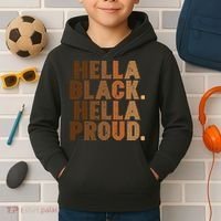 Hella Black Proud History Month African Pride Kids Hoodie thumb 2