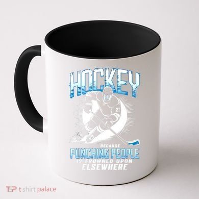 Hockey Because Punching People Ice Hockey Elsewhere Gift Coffee Mug
