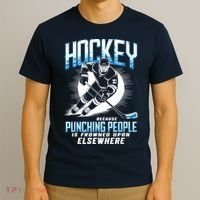 Hockey Because Punching People Ice Hockey Elsewhere Gift T-Shirt thumb 3