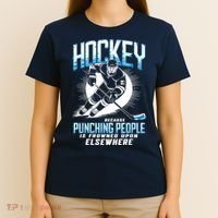 Hockey Because Punching People Ice Hockey Elsewhere Gift T-Shirt thumb 4