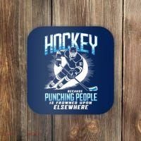 Hockey Because Punching People Ice Hockey Elsewhere Gift Coaster thumb 0