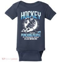 Hockey Because Punching People Ice Hockey Elsewhere Gift Baby Bodysuit thumb 0