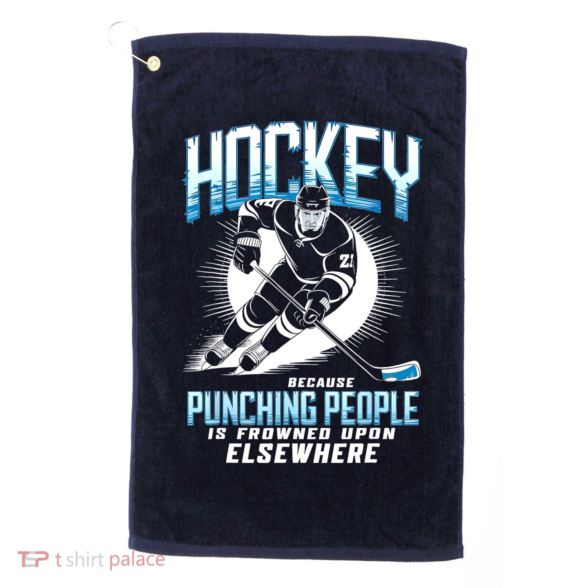 Hockey Because Punching People Ice Hockey Elsewhere Gift Golf Towel