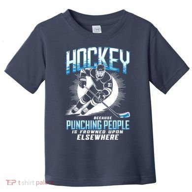 Hockey Because Punching People Ice Hockey Elsewhere Gift Toddler T-Shirt