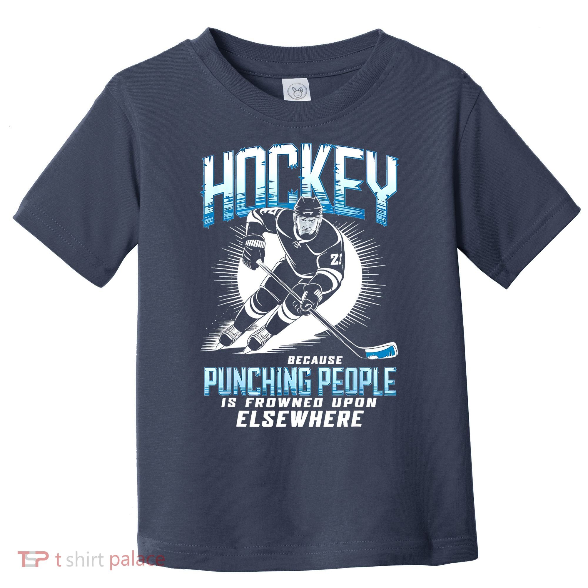Hockey Because Punching People Ice Hockey Elsewhere Gift Toddler T-Shirt