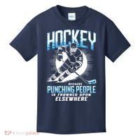Hockey Because Punching People Ice Hockey Elsewhere Gift Kids T-Shirt thumb 0