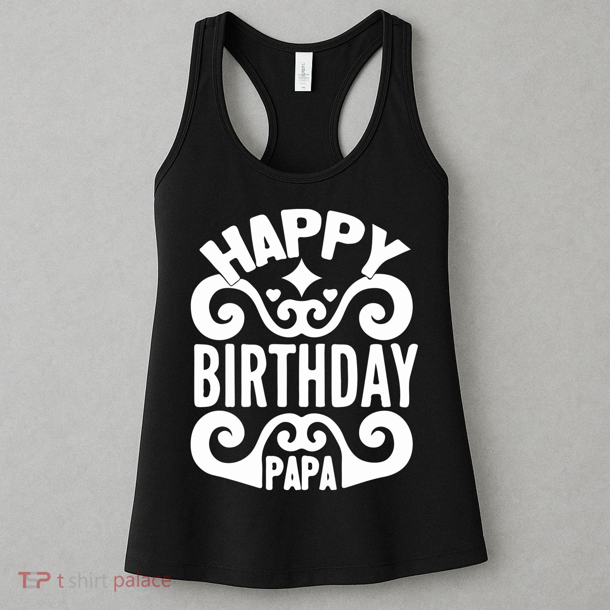 Happy Birthday Papa, World's Best Papa Gift For Dad Fathers Day Women's Tank Top