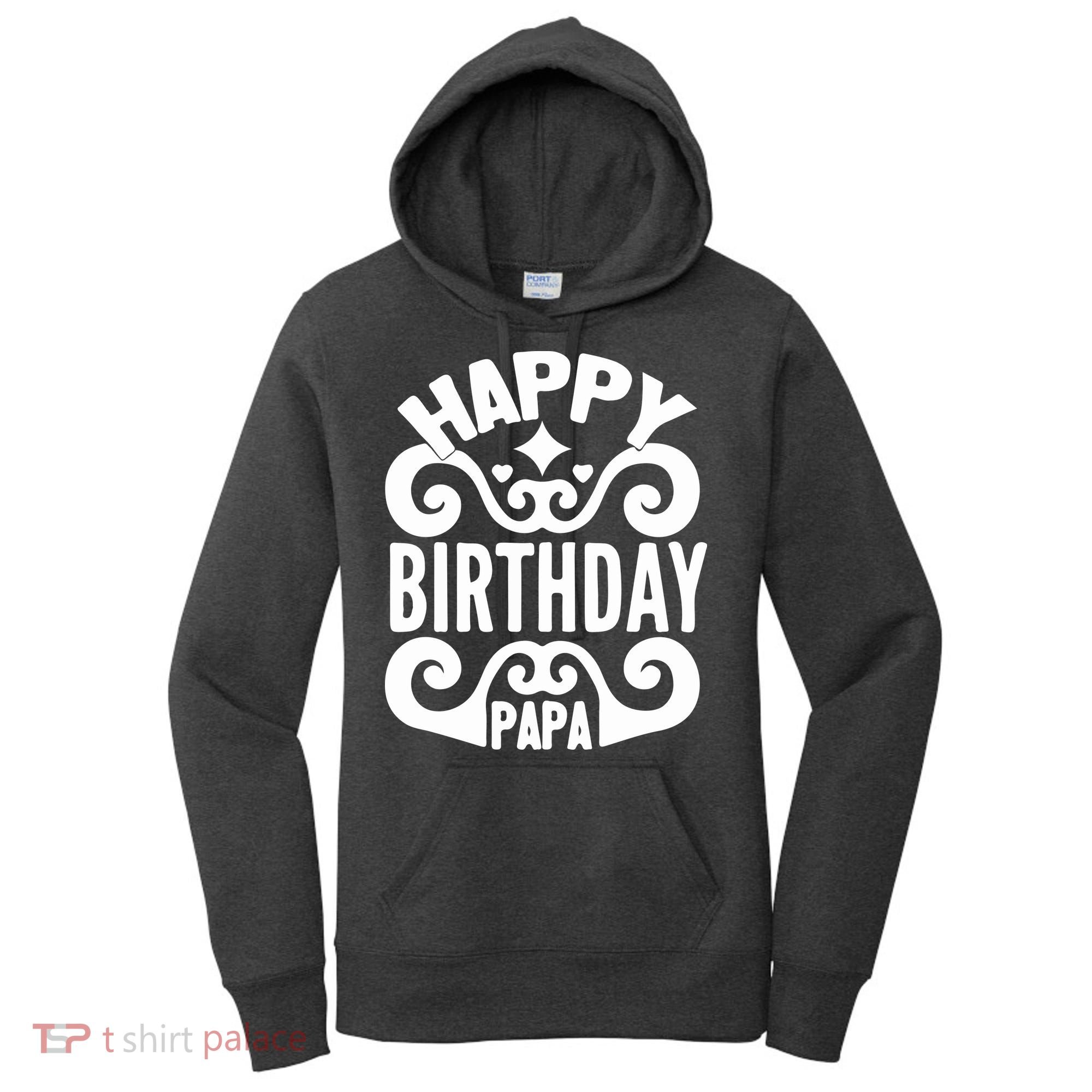 Happy Birthday Papa, World's Best Papa Gift For Dad Fathers Day Women's Hoodie
