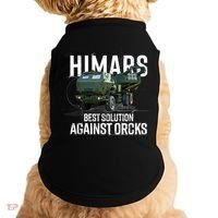 Himars Best Solution Against Orcks Army Ukarine USA Doggie Tank thumb 0