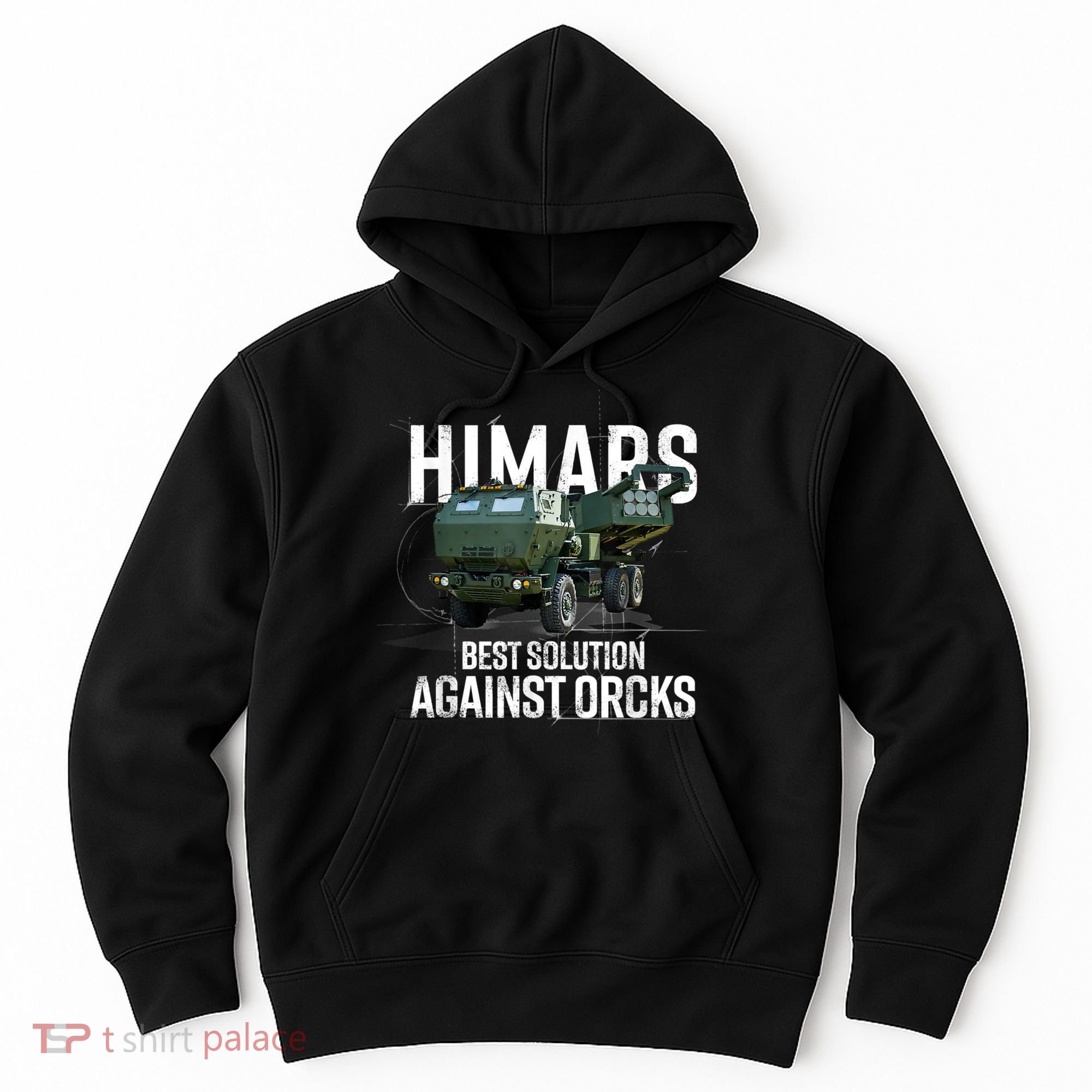Himars Best Solution Against Orcks Army Ukarine USA Hoodie