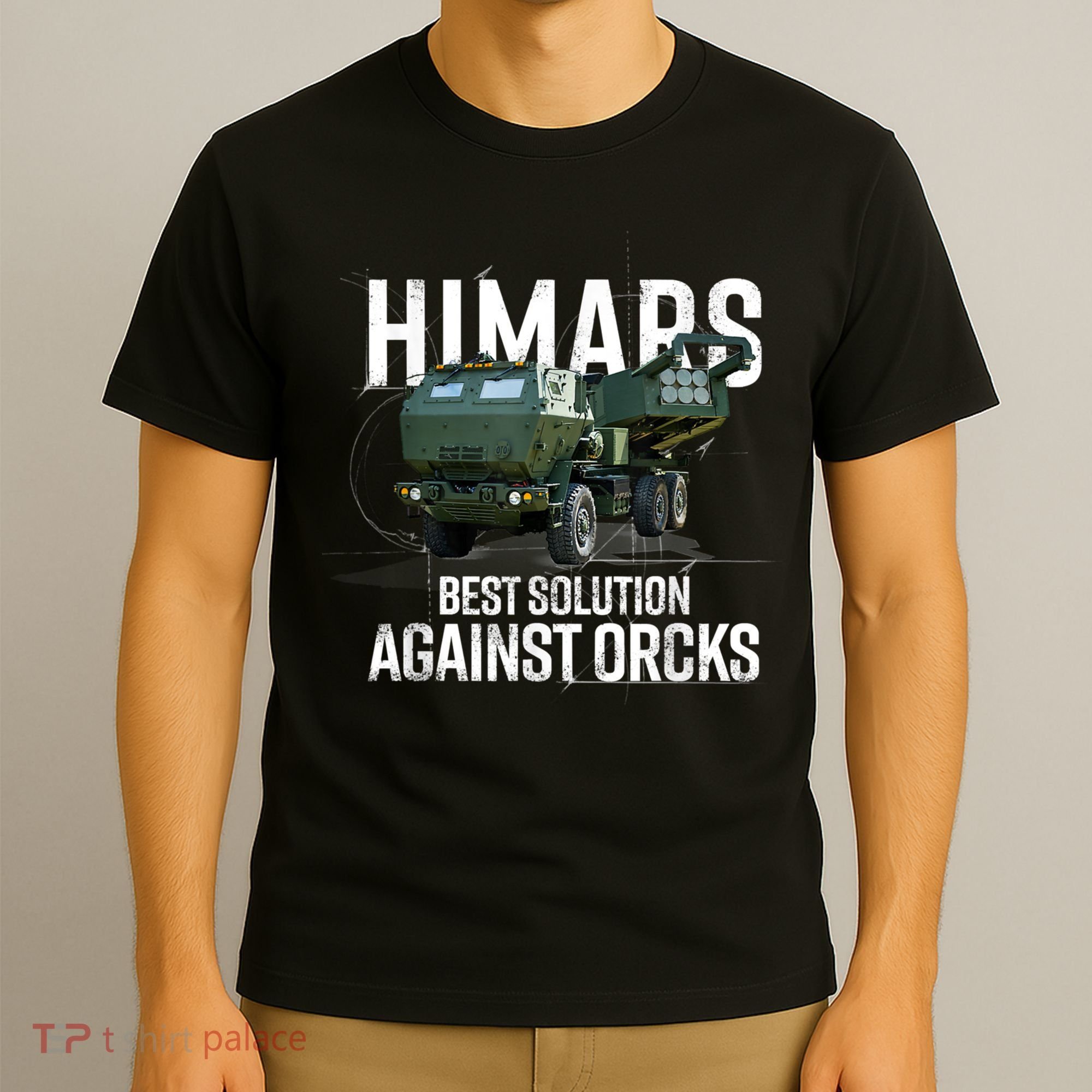 Himars Best Solution Against Orcks Army Ukarine USA T-Shirt