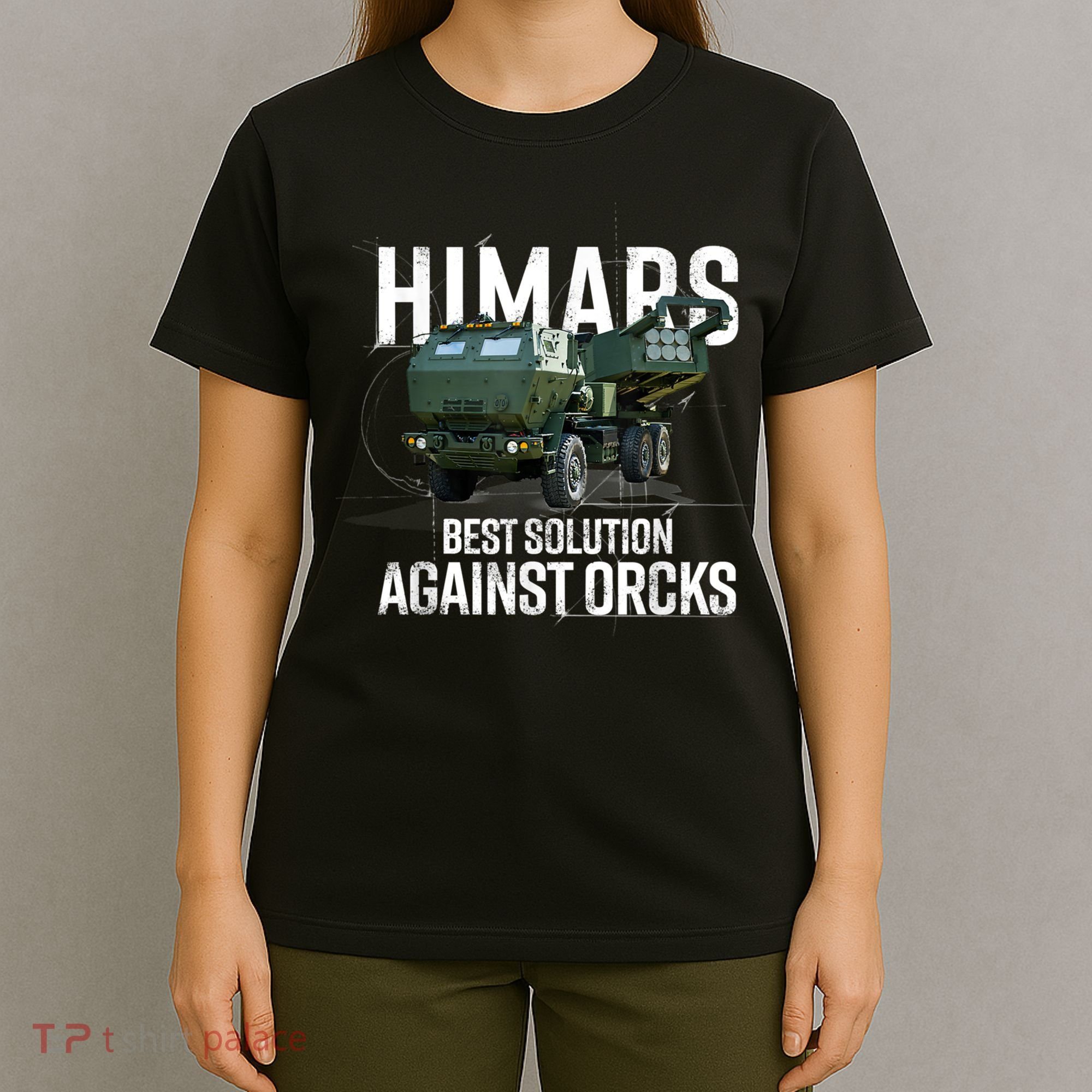 Himars Best Solution Against Orcks Army Ukarine USA T-Shirt