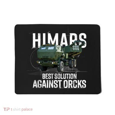 Himars Best Solution Against Orcks Army Ukarine USA Mousepad