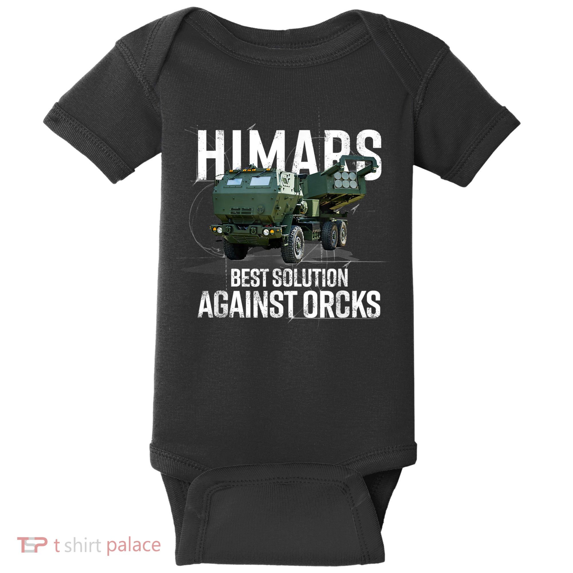 Himars Best Solution Against Orcks Army Ukarine USA Baby Bodysuit